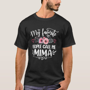 Camiseta Minhas Pessoas Favoritas Me Chamam de Mima Engraça