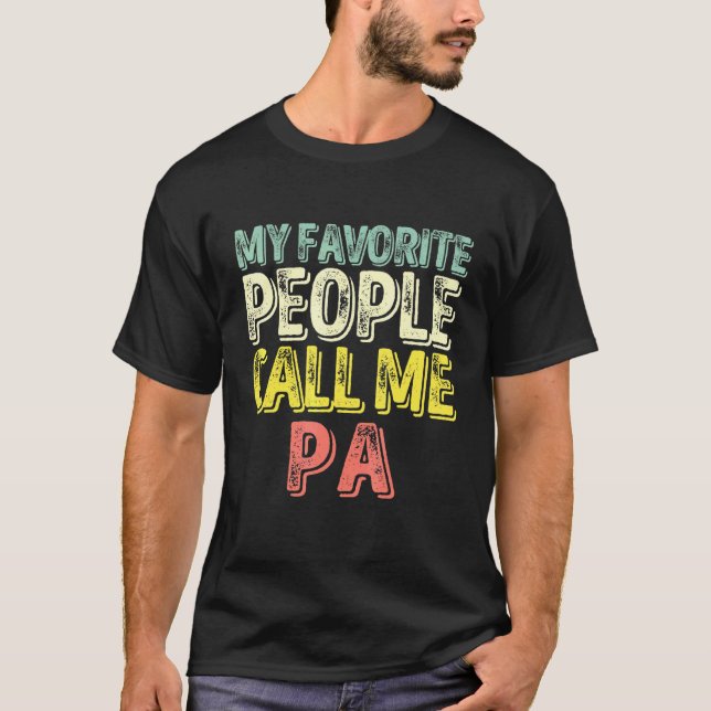 Camiseta Minhas Pessoas Favoritas Me Chamam De Pai Pai Pai  (Frente)