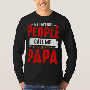 Camiseta Minhas Pessoas Favoritas Me Chamam De Papai
