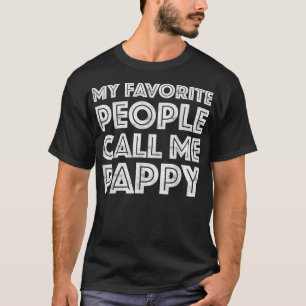 Camiseta Minhas Pessoas favoritas me chamam de Pappy Pai