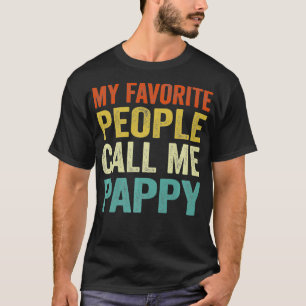 Camiseta Minhas Pessoas favoritas me chamam de Pappy Pai