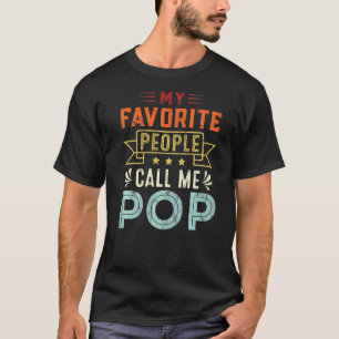 Camiseta Minhas Pessoas Favoritas Me Chamam De Pop Pop