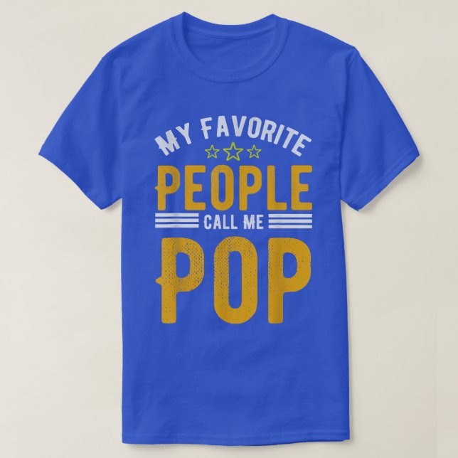 Camiseta Minhas Pessoas Favoritas Me Chamam De POP, POP Eng (Frente do Design)
