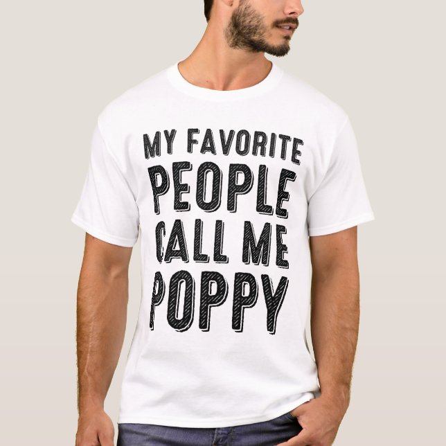 Camiseta Minhas Pessoas Favoritas Me Chamam De T-shirt Popp (Frente)