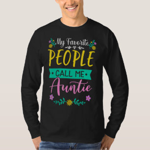 Camiseta Minhas Pessoas Favoritas Me Chamam De Tia Mãe