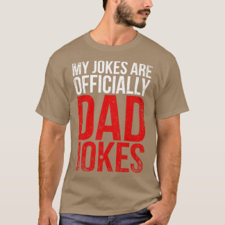 Camiseta Minhas Piadas São Oficialmente Piadas Pais