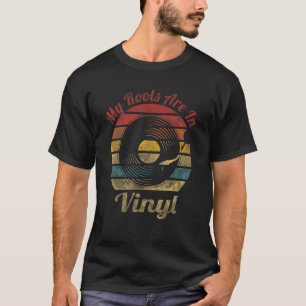 Camiseta Minhas raízes estão no Vinyl Retro Record Vintage