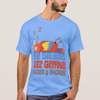 Camiseta Minhas Siestas ficam cada vez mais curtas 1