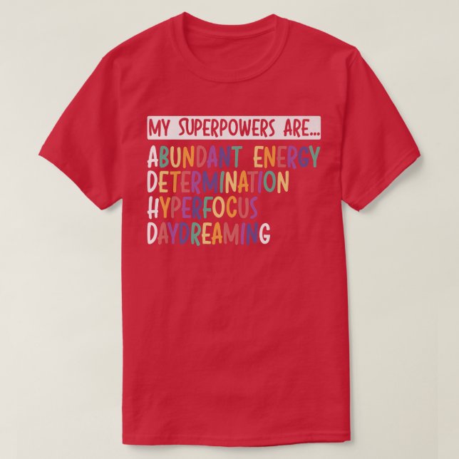 Camiseta Minhas superpotências são o guerreiro ADHD que abr (Frente do Design)