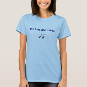 Camiseta Minhas tortas são irreais