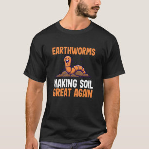 Camiseta Minhocas Fazem o Solo Ótimo Novamente Fazendeiro d