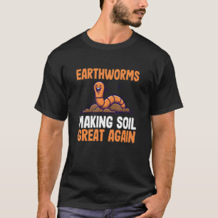 Camiseta Minhocas Fazem o Solo Ótimo Novamente Fazendeiro d