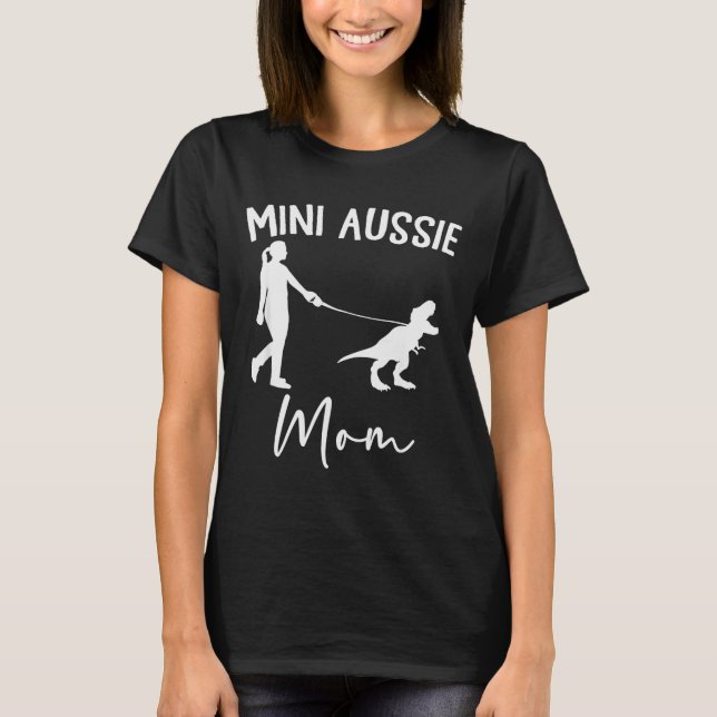 Camiseta Mini Aussie Mom Australian Shepherd Dog Dinosaur W (Frente)