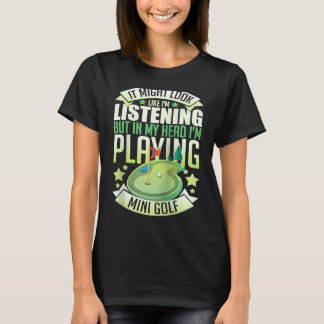 Camiseta Mini Golf Miniature Golfer Indoor Player Course Ga