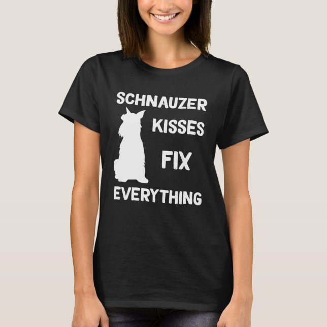 Camiseta Miniature Schnauzer kisses fix everything (Frente)