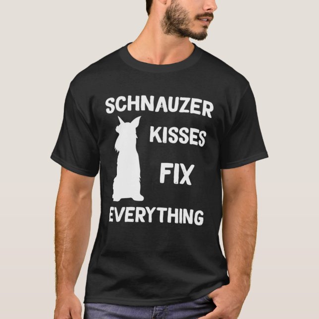 Camiseta Miniature Schnauzer kisses fix everything (Frente)