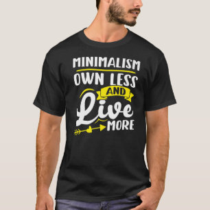 Camiseta Minimalismo Mínimo Possui Menos E Vive Mais