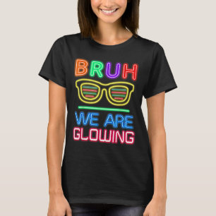 Camiseta Mínimo Bruh estamos brilhando minha era brilhante