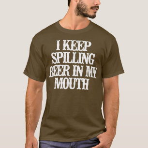 Camiseta Mínimo Engraçado Eu Continuo Espalhando Cerveja Na