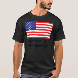 Camiseta Minneapolis Não É A América Nos Eua 4 De Julho