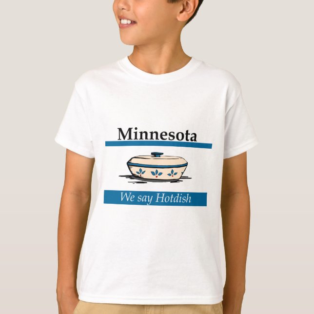 Camiseta Minnesota: Dizemos Hotdish (Frente)