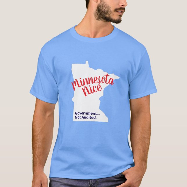 Camiseta Minnesota Nice, Government Not Audited – Funny Min (Frente)