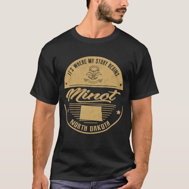 Camiseta Minot North Dakota É onde minha história começa (Frente)