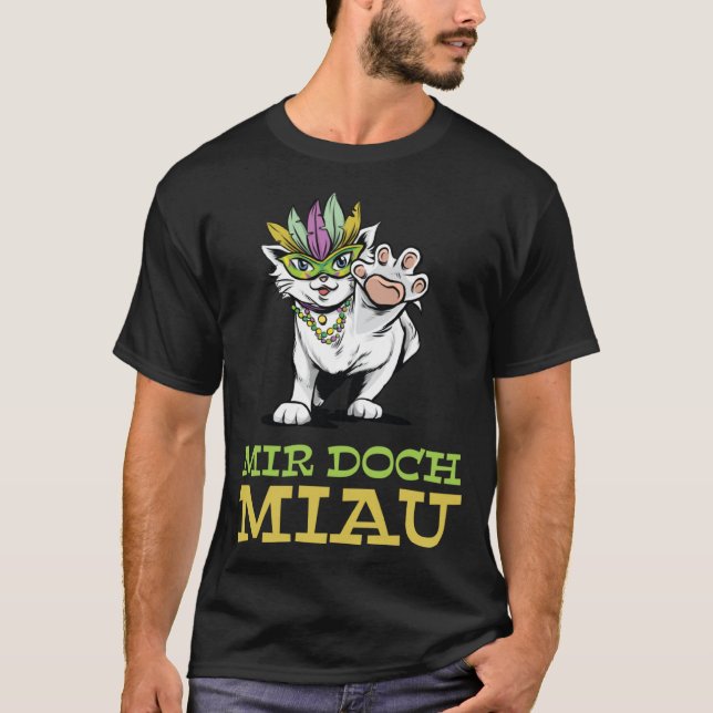 Camiseta Mir Doch Miau, não quero saber de Cat Mardi (Frente)