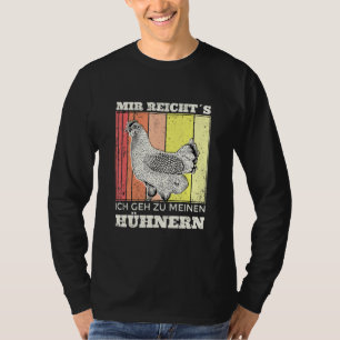 Camiseta Mir Reichts Ich Geh Zu Den Chickens I Chickens