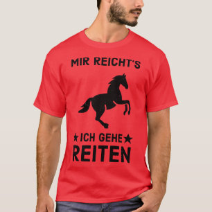 Camiseta Mir Reichts Ich Gehe Reiten Reitsport Diversão Pfe