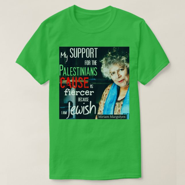 Camiseta Miriam Margolyes Palestinian Cause (Frente do Design)
