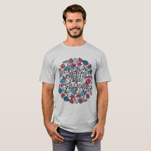 Camiseta Mirth na t-shirt de Milhões