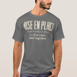 Camiseta Mise En Place Culination Paery Gourmet Commis Chef