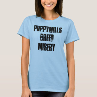 Camiseta Miséria da raça de Puppymills