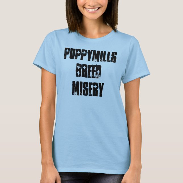 Camiseta Miséria da raça de Puppymills (Frente)