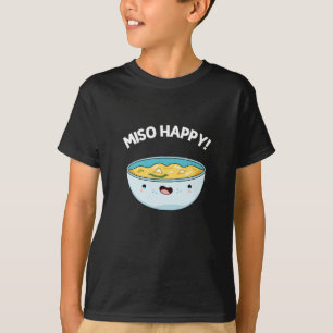Camiseta Miso Happy Funny Soup Pun Dark BG