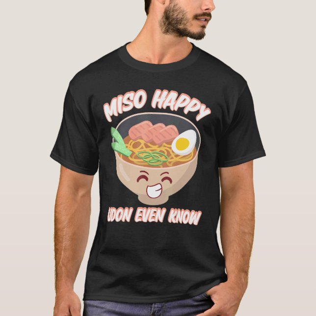 Camiseta Miso Happy Udon Até Conhece A Comida Japonesa Miso (Frente)