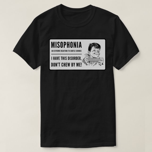 Camiseta Misofonia, não mastigue por mim (Frente do Design)