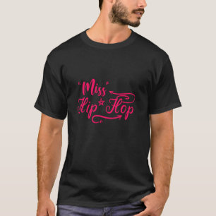 Camiseta Miss Hip Hop Rap Rapper R&b Break Dance Urban Graf