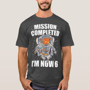 Camiseta Missão Astronauta de 6 Bday concluída 6 e Aniversá