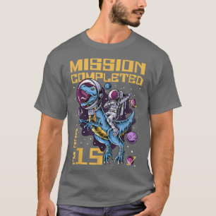 Camiseta Missão de Aniversário de 15, concluída, agora tenh