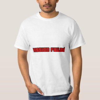 Camiseta Missão Falhou, Tente Novamente