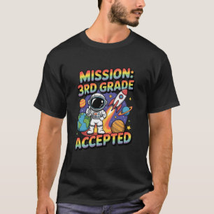 Camiseta Missão Terceira 3ª Série Astronauta Aceito de Volt