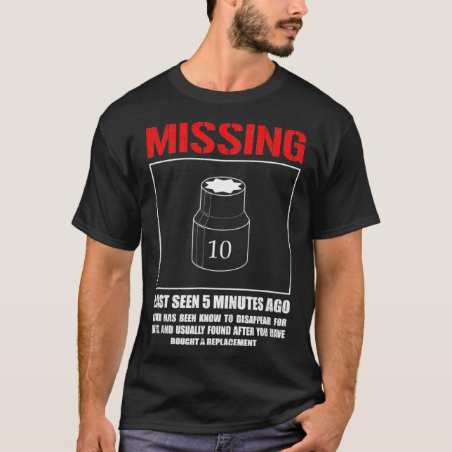 Camiseta Missing 10mm Socket Funny mechanic machinist  (Frente)