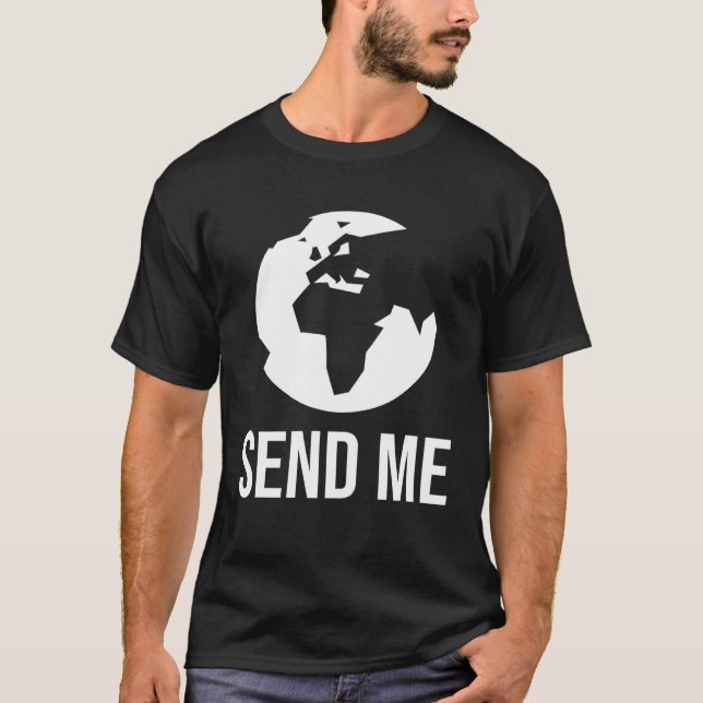 Camiseta Mission Trip  SEND ME Christian Missionary (Frente)