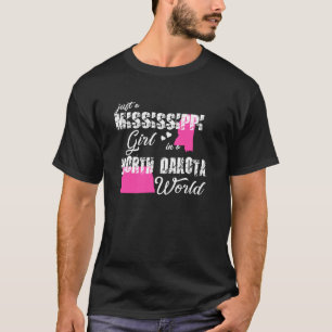Camiseta Mississippi  Just A Mississippi Girl In A North Da