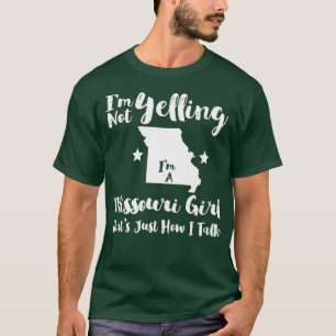 Camiseta Missouri Girl Engraçado Não Estou Gritando Apenas 