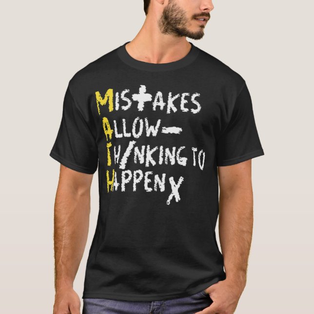 Camiseta Mistakes allow thinking to happen math teacher edu (Frente)