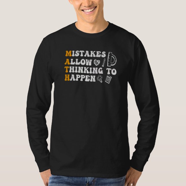 Camiseta Mistakes Allow Thinking To Happen School Math Teac (Frente)