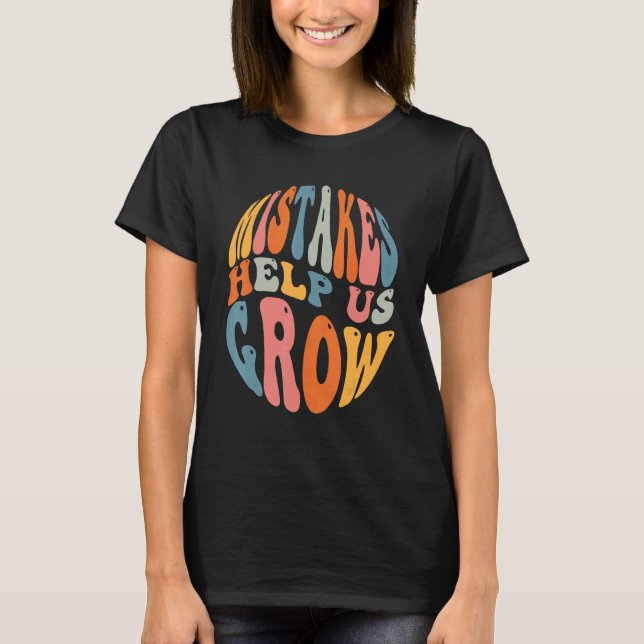 Camiseta Mistakes Help Us Grow Groovy Growth Mindset Teache (Frente)